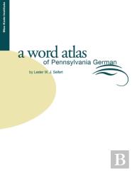 Word Atlas Of Pennsylvania German