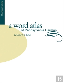 Bertrand.pt - Word Atlas Of Pennsylvania German