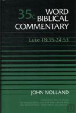 Bertrand.pt - Word Biblical Commentaryluke 18:35-24:53