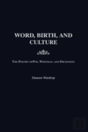Word, Birth, And Culture