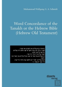 Bertrand.pt - Word Concordance Of The Tanakh Or The Hebrew Bible (Hebrew Old Testament)