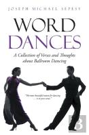 Word Dances: A Collection Of Verses And Thoughts About Ballroom Dancing