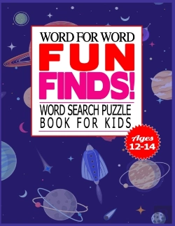 Bertrand.pt - Word For Word Fun Finds! Word Search Puzzle Book For Kids Ages 12-14