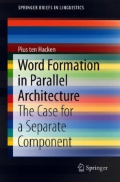 Word Formation In Parallel Architecture