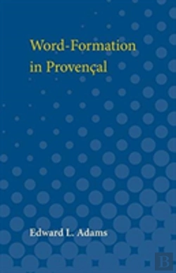 Bertrand.pt - Word-Formation In Provencal