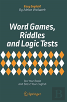 Word Games, Riddles And Logic Tests