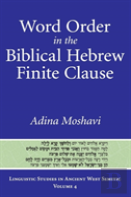 Word Order In The Biblical Hebrew Finite Clause