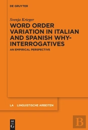 Word Order Variation In Italian And Spanish Why-Interrogatives