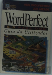 Word Perfect 6.0 para D o S - Guia do Utilizador
