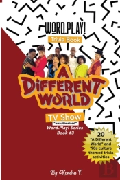 Word Play Trivia Book: A Different World