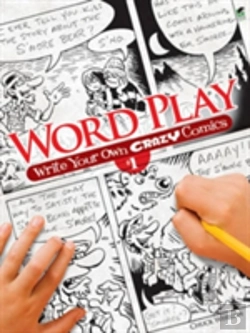 Bertrand.pt - Word Play! Write Your Own Crazy Comics: No. 1