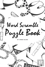 Word Scramble Puzzle Book For Children (6x9 Puzzle Book / Activity Book)