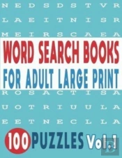 Word Search Books For Adults Large Print 100 Puzzles Vol.1