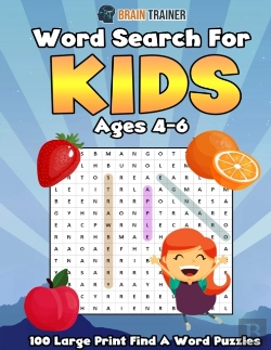 Bertrand.pt - Word Search For Kids Ages 4 - 6 - 100 Large Print Find A Word Puzzles