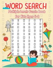 Word Search Multiple Levels Puzzle Book For Kids Ages 6-8