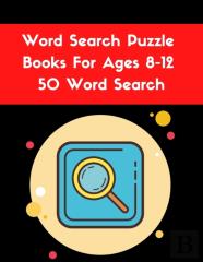 Word Search Puzzle Books For Ages 8-12 50 Word Search