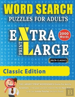 Bertrand.pt - Word Search Puzzles Extra Large Print For Adults - Classic Edition - Delta Classics - The Largest Print Wordsearch Game For Adults And Seniors - Find 2000 Cleverly Hidden Words - Have Fun With 100 Jum