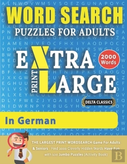 Bertrand.pt - Word Search Puzzles Extra Large Print For Adults  In German - Delta Classics - The Largest Print Wordsearch Game For Adults & Seniors - Find 2000 Cleverly Hidden Words - Have Fun With 100 Jumbo Puzzle