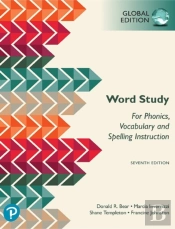 Word Study: For Phonics, Vocabulary, And Spelling Instruction, Global Edition, 7th Edition