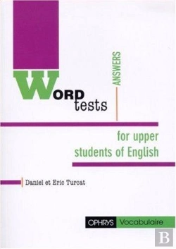 Bertrand.pt - Word Tests ; For Upper Intermediate Students Of English
