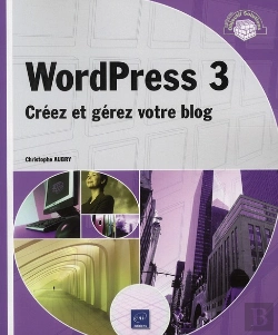 Bertrand.pt - Wordpress 3 - Creez Et Gerez Votre Blog