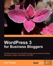 Wordpress 3 For Business Bloggers