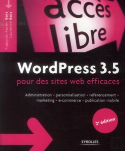 Bertrand.pt - Wordpress 3.5 Pour Des Sites Web Efficaces (2e Édition)