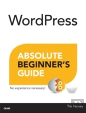 Wordpress Absolute Beginner'S Guide
