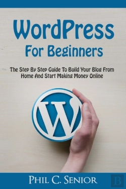 Bertrand.pt - Wordpress For Beginners: The Step By Ste