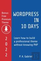 Wordpress In 10 Days - 2022 Edition