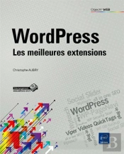 Wordpress - Les Meilleures Extensions