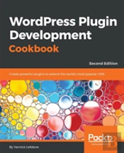 Wordpress Plugin Development Cookbook, Second Edition