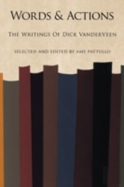 Words And Actions: The Writings Of Dick