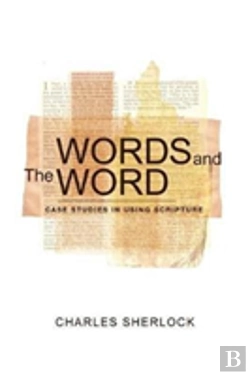 Bertrand.pt - Words And The Word: Case Studies In Using Scripture