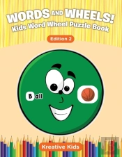 Words And Wheels! Kids Word Wheel Puzzle Book Edition 2