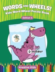 Words And Wheels! Kids Word Wheel Puzzle Book Edition 3