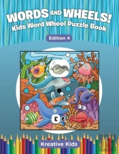 Words And Wheels! Kids Word Wheel Puzzle Book Edition 4