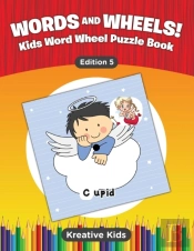 Words And Wheels! Kids Word Wheel Puzzle Book Edition 5