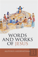 Words And Works Of Jesus