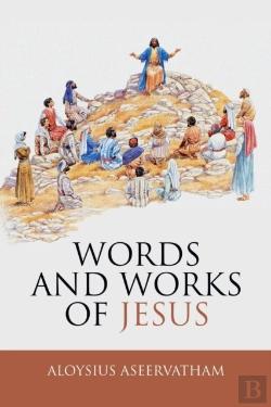 Bertrand.pt - Words And Works Of Jesus