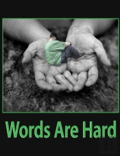 Words Are Hard
