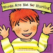 Words Are Not For Hurting (Best Behavior)