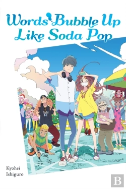 Bertrand.pt - Words Bubble Up Like Soda Pop (Light Novel)