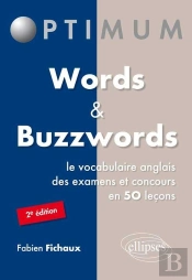Words Et Buzzwords Le Vocabulaire Anglais Des Examens Et Concours En 50 Lecons 2e Edition Edition