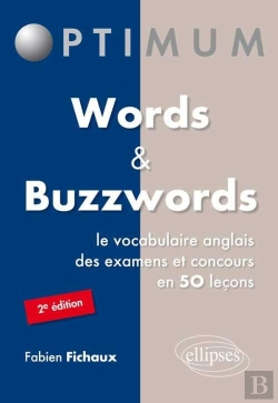 Bertrand.pt - Words Et Buzzwords Le Vocabulaire Anglais Des Examens Et Concours En 50 Lecons 2e Edition Edition