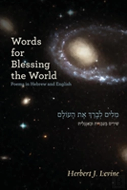 Bertrand.pt - Words For Blessing The World: Poems In Hebrew And English