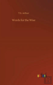Words For The Wise