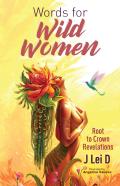 Words For Wild Women