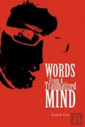 Words From A Traumatized Mind