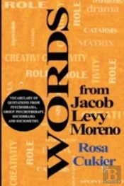 Words From Jacob Levi Moreno